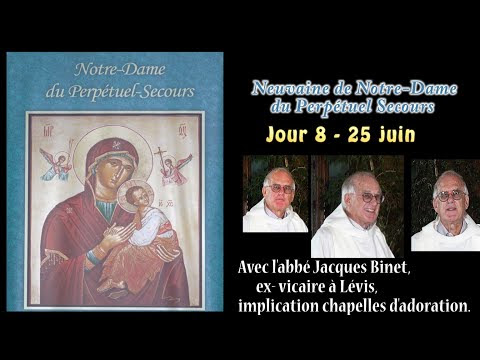 Jour 8 - le 25 juin : Neuvaine de Notre-Dame du Perpétuel Secours